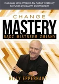 Religia i religioznawstwo - Change Mastery Bądź mistrzem zmiany - Billy Epperhart - oprawa miękka - miniaturka - grafika 1