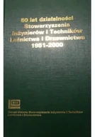 Historia świata - 50 lat działalności Stowarzyszenia Inżynierów i Techników Leśnictwa i Drzewnictwa 1951 - 2000 - miniaturka - grafika 1