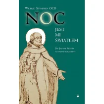 Wydawnictwo Karmelitów Bosych Wilfrid Stinissen OCD Noc jest mi światłem - Religia i religioznawstwo - miniaturka - grafika 1