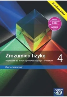 Nowa fizyka zrozumieć fizykę podręcznik 4 liceum i technikum zakres rozszerzony EDYCJA 2024 - Podręczniki dla liceum - miniaturka - grafika 1