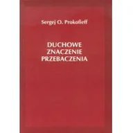 Książki religijne obcojęzyczne - Duchowe znaczenie przebaczenia - Prokofieff Sergej O. - miniaturka - grafika 1