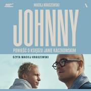 Audiobooki - biografie - Johnny. Powieść o księdzu Janie Kaczkowskim - miniaturka - grafika 1