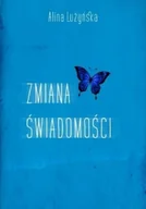 Poradniki hobbystyczne - New Space Zmiana świadomości Alina Lużyńska - miniaturka - grafika 1