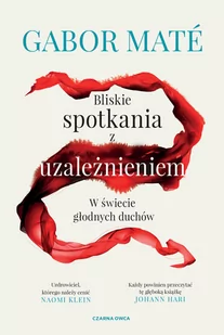 Czarna Owca Bliskie spotkania z uzaleznieniem. W swiecie glodnych duchow LIT-44459 - Literatura popularno naukowa dla młodzieży - miniaturka - grafika 1