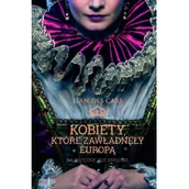 Historia świata - Kobiety, które zawładnęły Europą - miniaturka - grafika 1