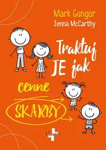 Vocatio Oficyna Wydawnicza Traktuj je jak cenne skarby Mark Gungor - Poradniki dla rodziców - miniaturka - grafika 2