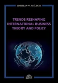Ekonomia - Trends Reshaping International Business Theory and Policy Puślecki Zdzisław W - miniaturka - grafika 1