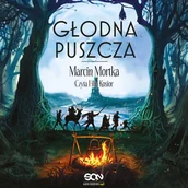 Audiobooki - fantastyka i horror - Głodna Puszcza - miniaturka - grafika 1