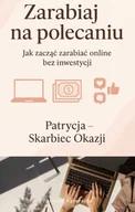 E-booki - biznes i ekonomia - Jak zacząć zarabiać online bez inwestycji - miniaturka - grafika 1