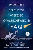 Felietony i reportaże - Wszytko, co chcesz wiedzieć o wszechświecie: FAQ - miniaturka - grafika 1