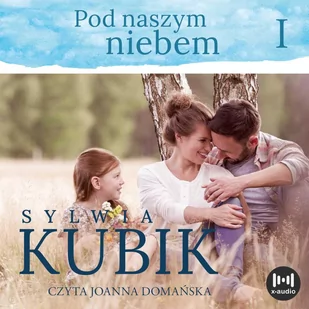 Pod naszym niebem - Audiobooki - romanse Pod naszym niebem - Audiobooki - romanse - miniaturka - grafika 1