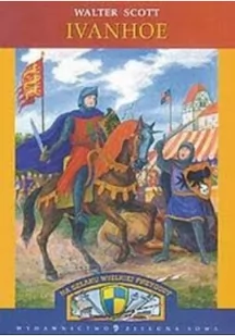 Ivanhoe powrót krzyżowca - Literatura przygodowa - miniaturka - grafika 1