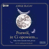 Audiobooki - poradniki - Pozwól, że ci opowiem… bajki, które nauczyły mnie, jak żyć - miniaturka - grafika 1