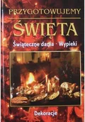 Książki kucharskie - Przygotowujemy święta Świąteczne dania wypieki - miniaturka - grafika 1