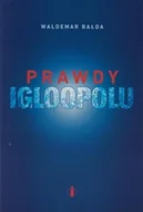 Biznes - Prawdy igloopolu dedykacja autora - miniaturka - grafika 1