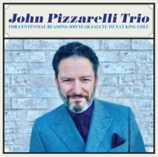 John Pizzarelli Trio For Centennial Reasons 100 Year Salute To Nat King Cole - Jazz, Blues - miniaturka - grafika 2