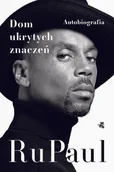 Biografie i autobiografie - RuPaul. Dom ukrytych znaczeń. Autobiografia - miniaturka - grafika 1
