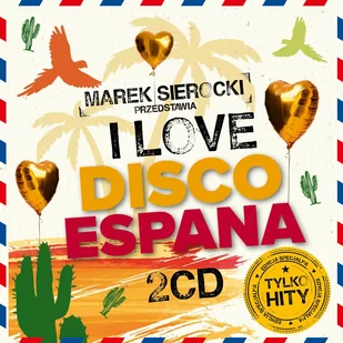 Marek Sierocki przedstawia: I Love Disco Espana - Pop - miniaturka - grafika 1