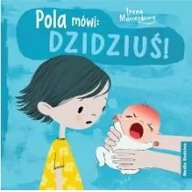 Powieści i opowiadania - Pola Mówi Dzidziuś! Irene Marienborg - miniaturka - grafika 1