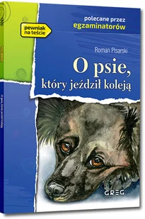 O psie, który jeździł koleją - Roman Pisarski - książka - Lektury szkoła podstawowa - miniaturka - grafika 1