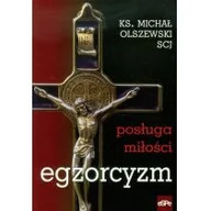 Religia i religioznawstwo - eSPe Egzorcyzm Posługa miłości - Michał Olszewski - miniaturka - grafika 1
