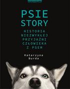 Pamiętniki, dzienniki, listy - Psie story. Historia niezwykłej przyjaźni człowieka z psem - miniaturka - grafika 1