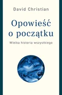 Nauka - Opowieść O Początku Wielka Historia Wszystkiego David Christian - miniaturka - grafika 1