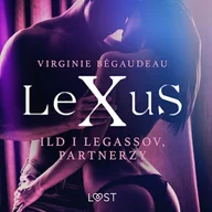 Audiobooki - romanse - LeXuS: Ild i Legassov, Partnerzy. Dystopia erotyczna Virginie Bégaudeau - miniaturka - grafika 1