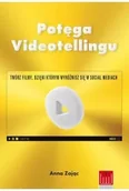 Książki o kulturze i sztuce - Potęga Videotellingu. Twórz filmy, dzięki którym wyróżnisz się w social mediach - Anna Zając - miniaturka - grafika 1
