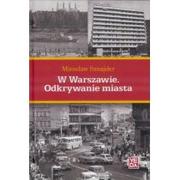  W Warszawie Odkrywanie miasta