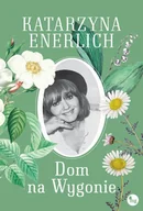 Romanse - Dom na Wygonie - Katarzyna Enerlich - ebook - miniaturka - grafika 1