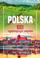 Przewodniki - Polska. 1001 najpiękniejszych zakątków - Opracowanie zbiorowe - miniaturka - grafika 1