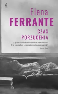 Elena Ferrante Czas porzucenia - Proza obcojęzyczna - miniaturka - grafika 4