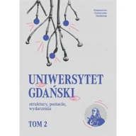 Historia Polski - Uniwersytet Gdański struktury postacie T.2 Nowa - miniaturka - grafika 1