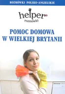 Książki do nauki języka angielskiego - Kram Jacek Gordon Helper. Pomoc domowa w Wielkiej Brytanii. Rozmówki polsko-angielskie - miniaturka - grafika 1
