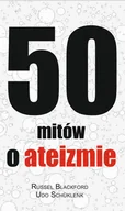 Poradniki psychologiczne - WYDAWNICTWO CIS 50 mitów o ateizmie - Blackford Russel - miniaturka - grafika 1