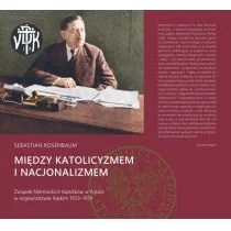 Między katolicyzmem i nacjonalizmem Sebastian Rosenbaum - Historia świata - miniaturka - grafika 1