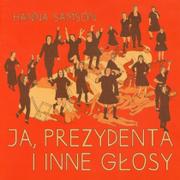  Ja prezydenta i inne głosy - Samson Hanna