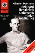 Biografie i autobiografie - Reinhard Haydrich Namiestnik Władzy Totalitarnej - miniaturka - grafika 1