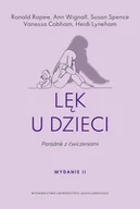 Psychologia - Lęk u dzieci. Poradnik z ćwiczeniami wyd. 2 - Ronald Rapee, Ann Wignall, Susan Spence - miniaturka - grafika 1