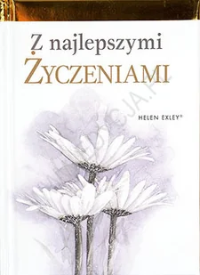 Z najlepszymi życzeniami - Aforyzmy i sentencje - miniaturka - grafika 1