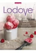 Zwierciadło Lodovo. Czyli domowe zdrowe lody, zimne desery i smoothie - Jolanta Naklicka-Kleser - Książki kucharskie - miniaturka - grafika 3