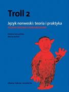 Pozostałe języki obce - Słowo obraz terytoria Język norweski, Troll 2. Teoria i praktyka - podręcznik, poziom średniozaawansowany - Helena Garczyńska, Maciej Balicki - miniaturka - grafika 1