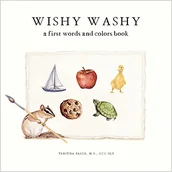 Pozostałe książki - Wishy Washy: A Board Book of First Words and Colors for Growing Minds - miniaturka - grafika 1