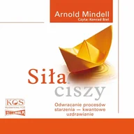 Audiobooki - poradniki - Siła Ciszy Odwracanie Procesów - miniaturka - grafika 1