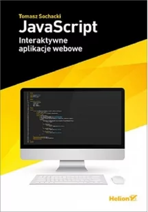 JavaScript. Interaktywne aplikacje webowe - Książki o programowaniu - miniaturka - grafika 2