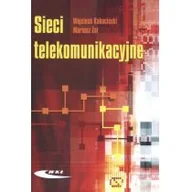 Podręczniki dla szkół wyższych - Kabaciński Wojciech Sieci telekomunikacyjne - miniaturka - grafika 1