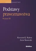 Prawo - Podstawy prawoznawstwa - Kaleta Krzysztof J., Artur Kotowski - książka - miniaturka - grafika 1