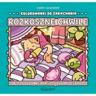 Kolorowanki, wyklejanki - Rozkoszne chwile. Kolorowanki do zakochania - Harry Alexander - miniaturka - grafika 1