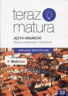 Nowa Era Teraz matura Język niemiecki Arkusze maturalne Poziom podstawowy i rozszerzony - Lektury szkoły średnie - miniaturka - grafika 1